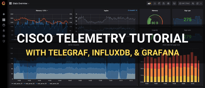 Cisco Model-Driven Telemetry tutorial with Telegraf, InfluxDB, and Grafana